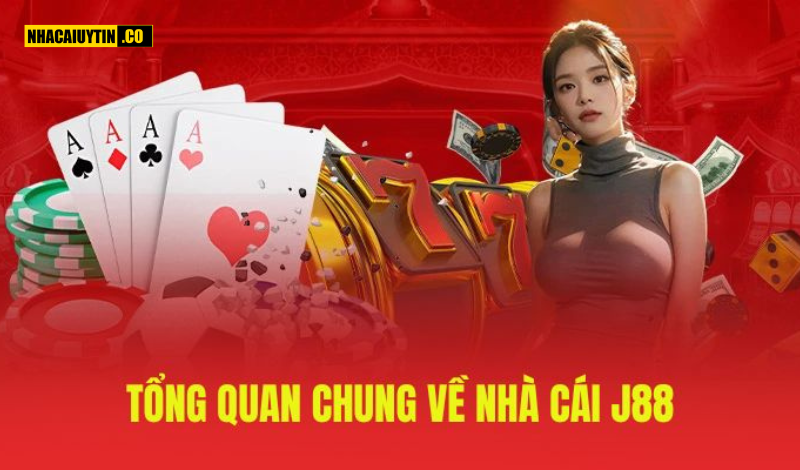 Tổng quan chung về nhà cái J88