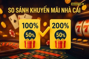 So Sánh Khuyến Mãi Nhà Cái – Nhà Cái Nào Nhiều Khuyến Mãi Nhất Trong 2025?